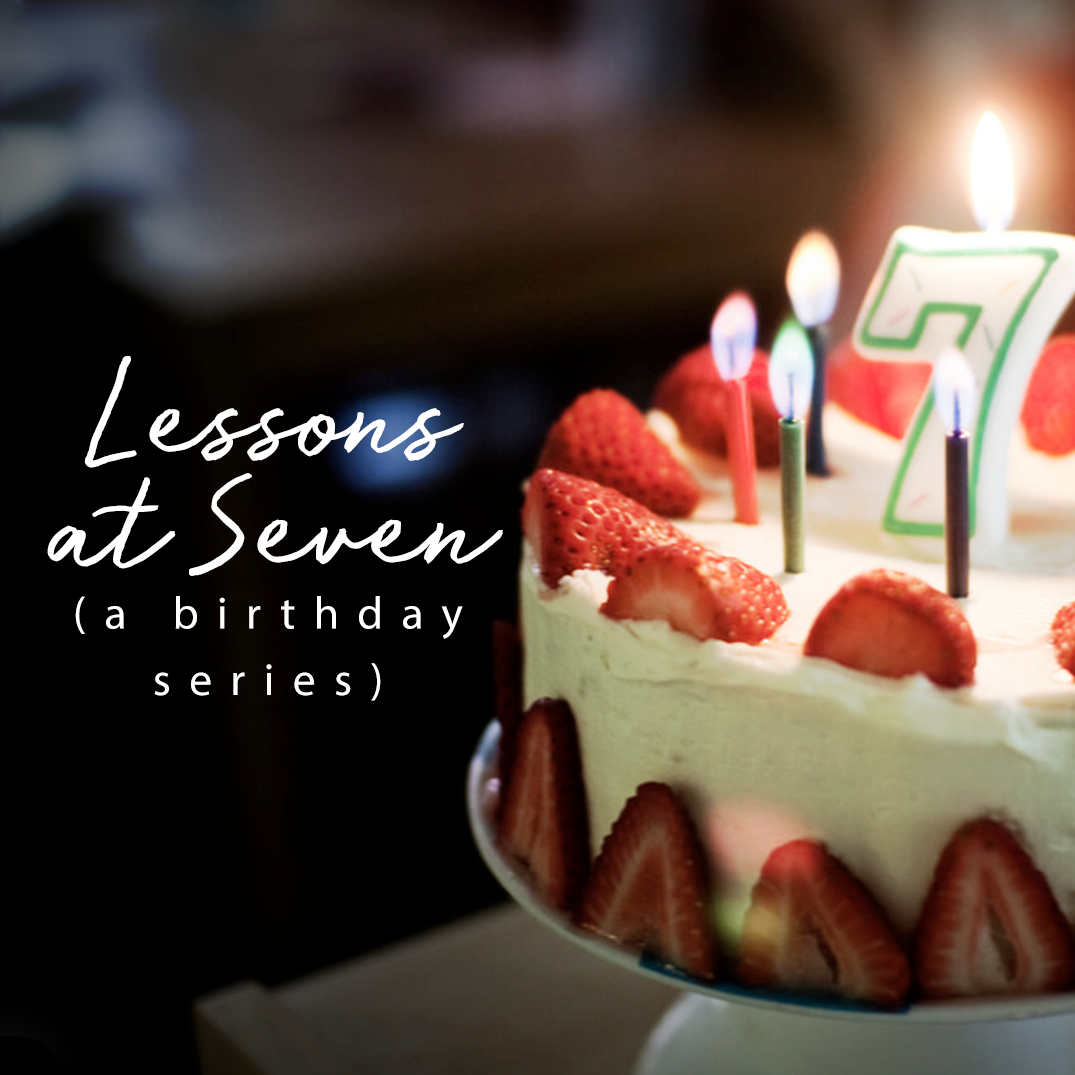 Lessons at Seven – Part 4 – Prayer