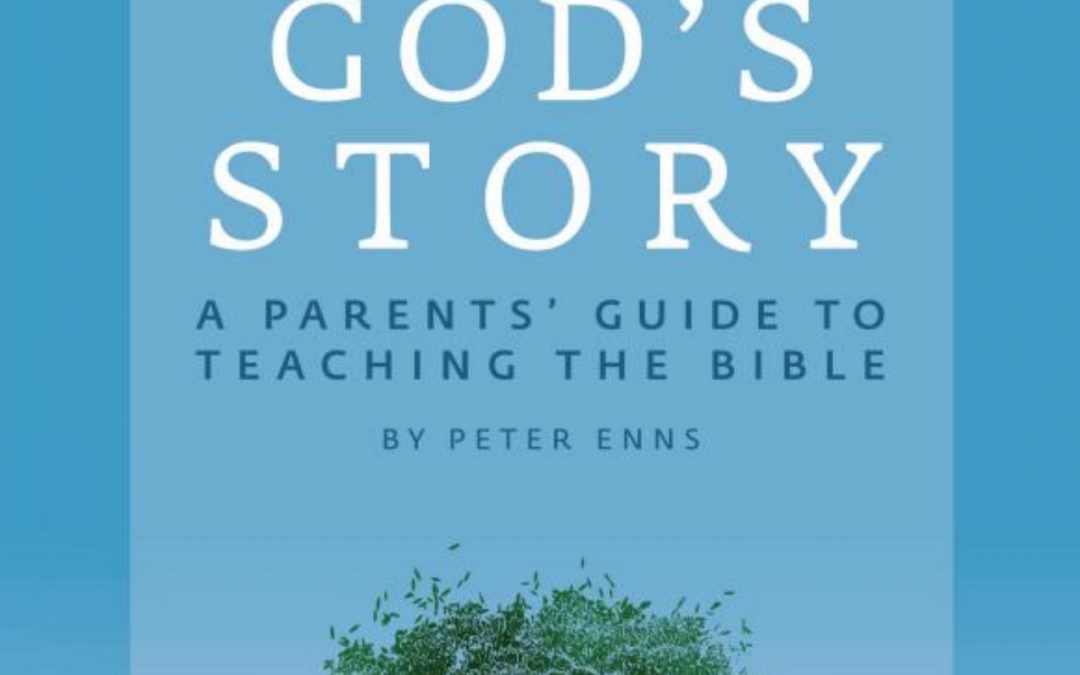 Telling God’s Story – A Parents Guide to Teaching the Bible