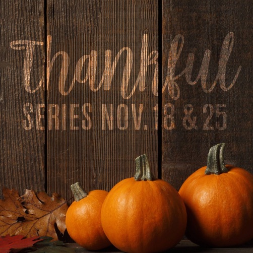 Thankful – Part 2 – The Father