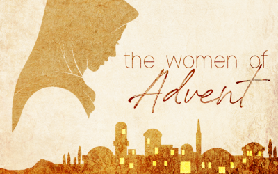 The Women of Advent – Part Four – Bathsheba