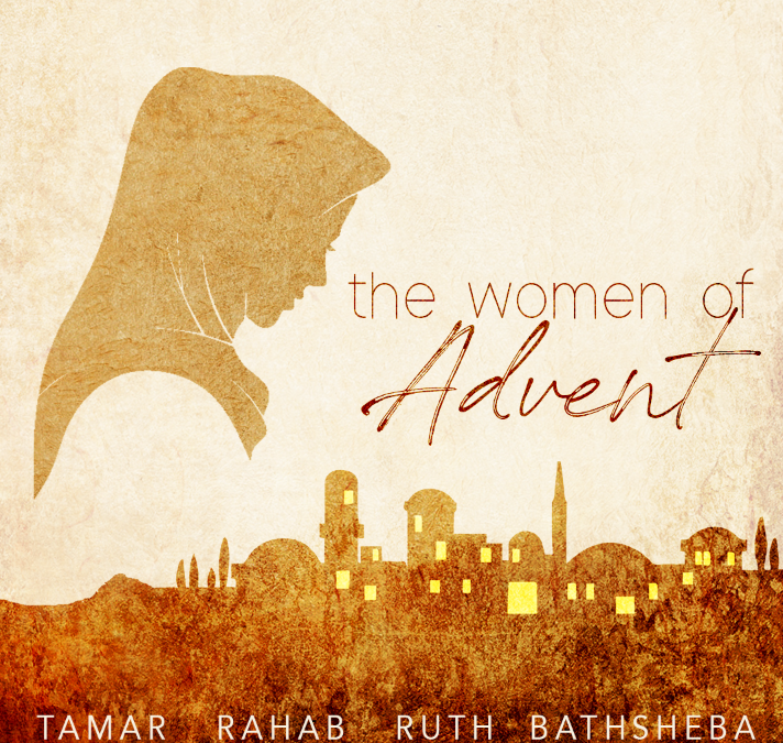 The Women of Advent – Part Two – Rahab