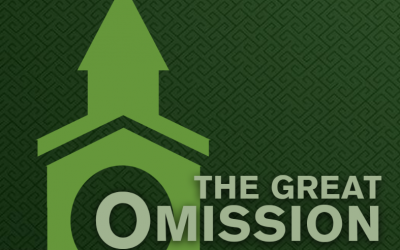 The Great Omission (Refresh 2020) – Part Four – Community