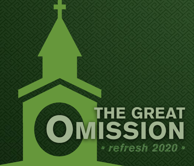 The Great Omission (Refresh 2020) – Part Four – Community